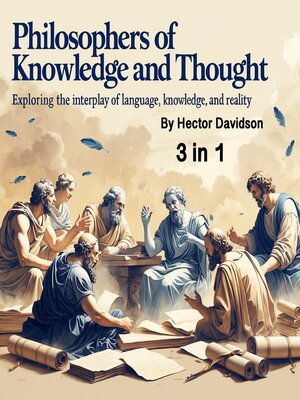 cover image of Philosophers of Knowledge and Thought